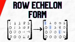 Row Echelon Form of the Matrix Explained  Linear Algebra [upl. by Tisdale494]