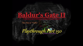 Baldurs Gate II Enhanced Edition 2013  Shadows of Amn 2000 Playthrough Part 150 [upl. by Krongold]