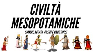 CIVILTA MESOPOTAMICHE in 10 minuti flipped classroom [upl. by Anaeirb267]