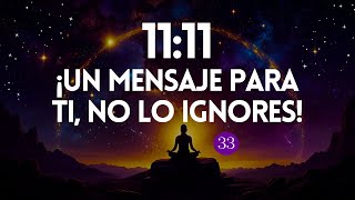 Este Mensaje es para ti  AMOR SANACIÓN MILAGROS  ÁNGELES  HORA ESPEJO 1111 CápsulasDelAlma 33 [upl. by Nigam]