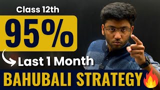 Class 12th  Last One Month Strategy 🔥  How to Score 95 in Class 12th Boards Exam 2024 [upl. by Elurd705]