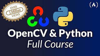 OpenCV Course  Full Tutorial with Python [upl. by Eenattirb]