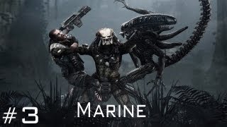 Aliens vs Predator  Walkthrough Marine Part 3 [upl. by Einallem]