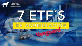 Los mejores ETFS de ACUMULACIÓN PARA INVERTIR DE VANGUARD  ETF ACC  SABUESO FINANCIERO [upl. by Gaves516]