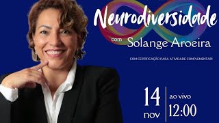 Neurodiversidade  Solange Aroeira [upl. by Ahsimrac594]