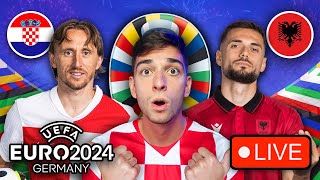 CROATIA VS ALBANIA  EURO 2024 LIVE Watchalong [upl. by Bradford555]