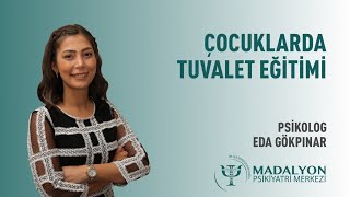 Çocuklarda Tuvalet Eğitimi  Psk Eda Gökpınar [upl. by Esilana]