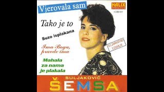 Semsa Suljakovic  Vjerovala sam  Audio 1993 HD [upl. by Karoline321]