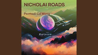 Nicholai Roads [upl. by Bigot893]