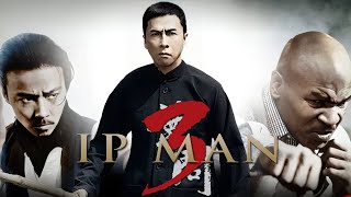 Ip Man 3 2015 Movie  Donnie Yen Zhang Jin Patrick Tam Karena Ng  Review And Facts [upl. by Hsaniva]