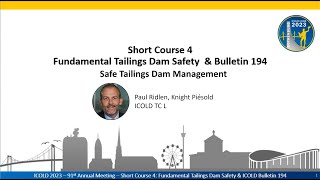 ICOLD Course  Fundamental Tailings Dam Safety Part 4 Safe Tailings Dam Management [upl. by Fredela]