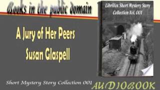 A Jury of Her Peers Susan Glaspell Audiobook [upl. by Euginimod]