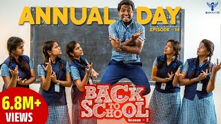 Back To School S02  Ep 14  Annual Day  Nakkalites [upl. by Doone693]