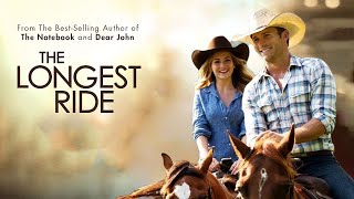 The Longest Ride 2015 Movie  Britt RobertsonScott EastwoodJack Huston  Full Movie HD Review [upl. by Aiouqahs]