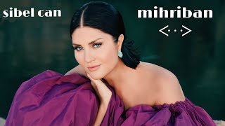 sibel can  mihriban [upl. by Charmion]