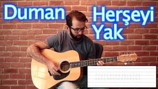 Duman Herşeyi Yak Nasıl Çalınır [upl. by Seldan406]