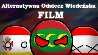 Alternatywna Odsiecz Wiedeńska  FILM [upl. by Braswell833]