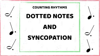 Counting rhythms Dotted half notes dotted quarter notes and syncopation [upl. by Ailecec583]