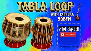 Taal Vilambit Kaharwa Tabla Loop II 90 BPM with Tanpura C [upl. by Joelly589]