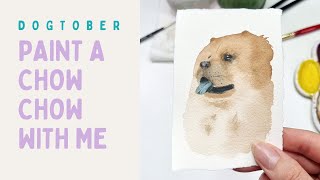 Paint a chow chow in watercolour with me  Dogtober Day 12 [upl. by Brawley972]