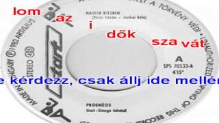 Prognozis Hajsza Közben Magyar Karaoke [upl. by Eilyak]