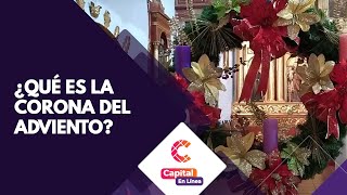 ¿Qué es la corona del adviento y qué significa para la Navidad  Capital En Línea [upl. by Gretta]