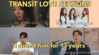 TRANSIT LOVE Season 3 SCANDALOUS Statement of EX KPOP Member REVEILING her STORY [upl. by Irik]