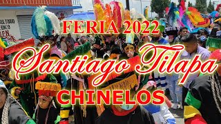 FERIA 2022 SANTIAGO TILAPA CHINELOS [upl. by Lolly257]