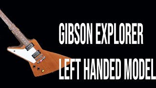 Left Handed Gibson Explorer [upl. by Lebana630]