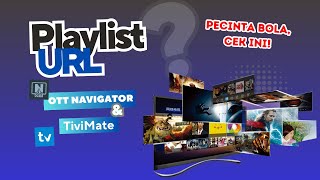 Playlist URL Update Terbaru OTT Navigator Televizo amp TiviMate OTTNavigator Televizo TiviMate [upl. by Arriek]