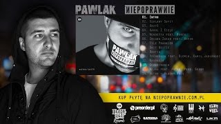 PAWLAK  Intro prod Sakier feat DJ ŁapyNiepoprawnieLWWL [upl. by Huttan]