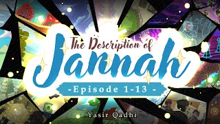 Detailed Description of Jannah in Islam  Shaykh Yasir Qadhi [upl. by Renferd]