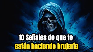 SEÑALES de que te ESTÁN HACIENDO BRUJERÍA [upl. by Amelina]