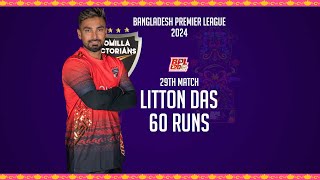 Litton Dass 60 Runs Against Chattogram Challengers  29th Match  Season 10  BPL 2024 [upl. by Mandel104]