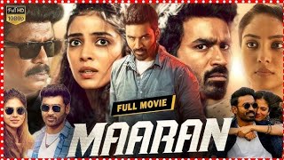 Maaran Full HD Movie Hindi Dubbed  Dhanush  Smruthi Venkat  Malavika Mohanan  Review amp Story [upl. by Yajnas]