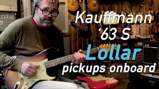 Kauffmann 63 S Lollar pickups [upl. by Yrrab]