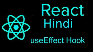 Reactjs hooks hindi tutorial  useeffect Hook [upl. by Eiruam]