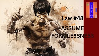 Law  48  Assume Formlessness  48 Laws Of Power [upl. by Marlin334]