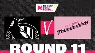 Magpies v Thunderbirds  SSN 2022 Round 11  Full Match  Suncorp Super Netball [upl. by Kinsley332]