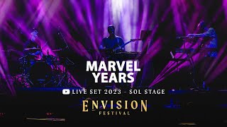 Marvel Years  Live Set Envision 2023  Sol Stage [upl. by Lanam]