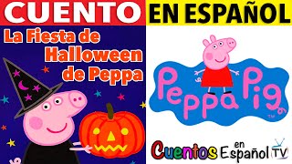 Peppa Pig 🐷 Cuentos Infantiles para Niños en Español para Dormir [upl. by Acinot]