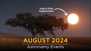 Dont Miss These Sky Events in August 2024  Supermoon  Perseid Meteor Shower  MarsJupiter Meet [upl. by Queenie265]