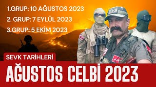 AĞUSTOS CELP 2023 ASKERLİK SEVK TARİHLERİ NE ZAMAN MSB AĞUSTOS 2023 SINIFLANDIRMA DÖNEMİ DUYURUSU [upl. by Aserehs]