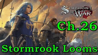 Lets Play Symphony of War The Nephilim Saga Ch 26 quotStormrook Loomsquot Warlord amp PermaDeath [upl. by Wald]