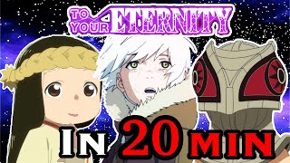 To Your Eternity in 20 MINUTES [upl. by Renita]