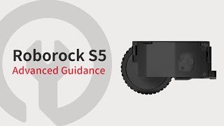 Roborock S5 Advanced Guidance — Replacement for Left Mainwheel [upl. by Willett976]