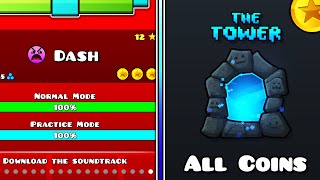 quotDashquot amp quotThe Towerquot All Coins  Geometry Dash 22 Official Levels [upl. by Avlasor]