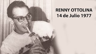 Renny Ottolina  Renny en su radio  14 Julio 1977 [upl. by Meraree]