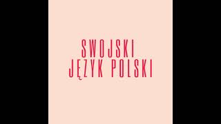 Learn Polish  Swojski Język Polski podcast Witaj w podcaście Swojski Język Polski [upl. by Terrell735]