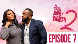 THE SMART MONEY WOMAN S2  LATEST NOLLYWOOD MOVIE  EPISODE 7  OSAS IGHODARO ESO DIKE [upl. by Nimocks]